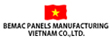 BEMAC Panels Manufacturing Vietnam Co. Ltd.